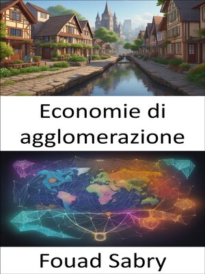 cover image of Economie di agglomerazione